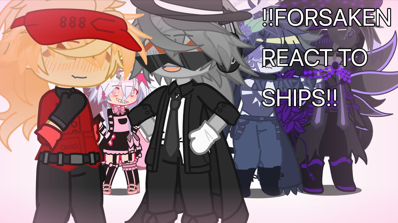 Forsaken react to ships ||very lazy ||forsaken || by eternal 