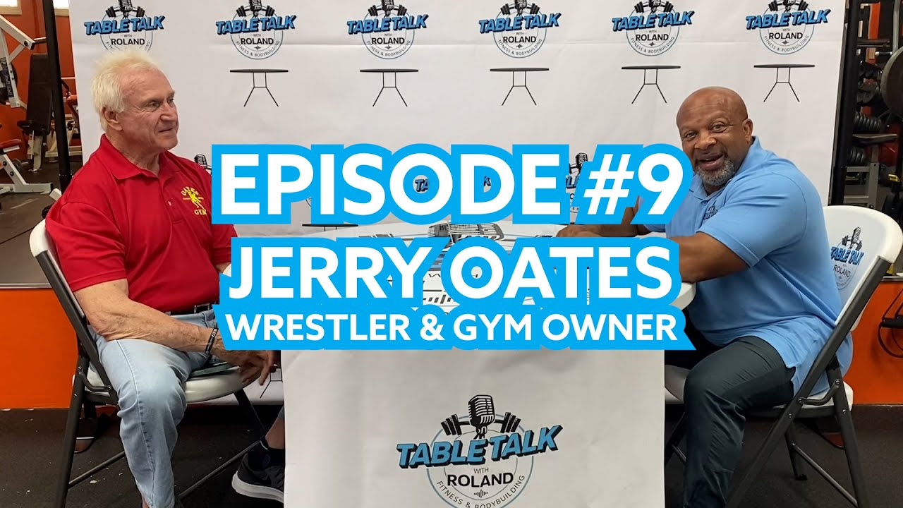 Episode 9 Jerry Oates Wrestler and Gym Owner YouTube