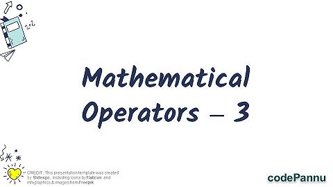 L1 - Wk 4 - V3 - Mathematical operators| Many operators in one program| Python for students