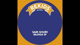 Sam Shure - Belinda (Original Mix)