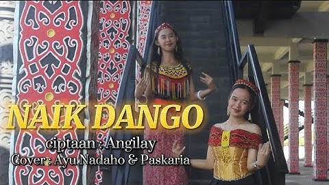 NAIK DANGO - Ayu nadaho & paskaria (COVER) official musik video