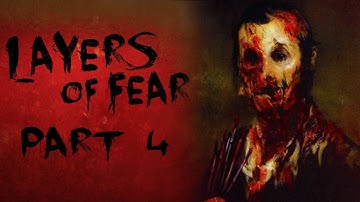 Layers of Fear Walkthrough/Longplay/Gameplay Part 4 - Reaction + Commentary [PC,PS4,XO]