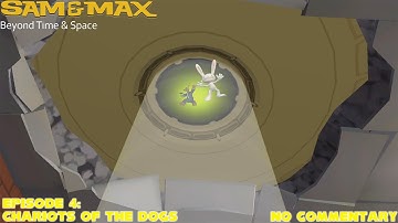 Sam & Max: Beyond Time & Space - Episode 4: Chariots Of The Dogs | NO COMMENTARY | 720p HD