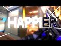 HAPPIER 🌝 - (valorant montage)