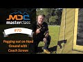 Masterclass #70 - Pegging out on Hard Ground with Coach Screws