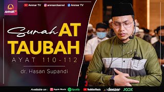 dr. HASAN SUPANDI MEMBACAKAN SURAT AT TAUBAH AYAT 110-112 | IMAM SHOLAT MERDU screenshot 1