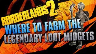 BORDERLANDS 2 | How to Farm Legendary Loot Midgets!!!