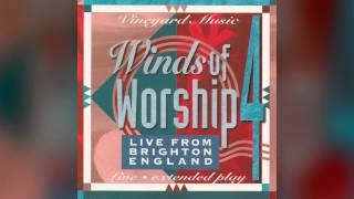 The River is Here - Andy Park, Vineyard Music - Winds of Worship 4: Live from Brighton, England chords