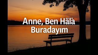 Алекс И Елена Anne, Ben Hâlâ Buradayım 2025