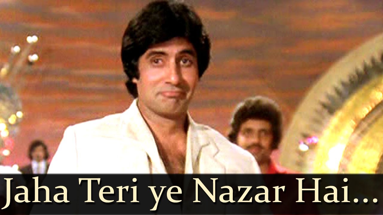 Amitabh bachchan jahan teri ye nazar hai