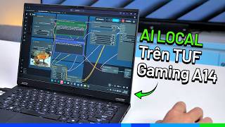 Chạy AI Local Trên Laptop Có Ngon Không? ComfyUI, LM Studio, LTX,... trên TUF Gaming A14