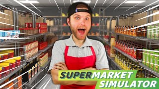 I Opened My Own SUPERMARKET!