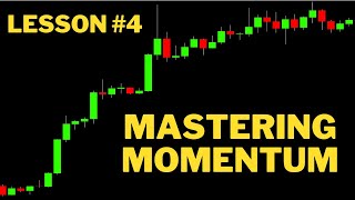 Momentum Trading Simply But Effectively - Lesson #4