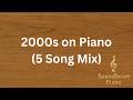 5 Songs From The 2000s 🎹 Instrumental Medley | Piano Tutorial + Sheet Music