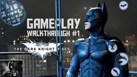 Batman: The Darknight Rises Gameplay Walkthrough Part 1 [4K 60FPS Android/ios] - No Commentary