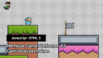 [Javascript HTML 5] Membuat Game Platformer #3