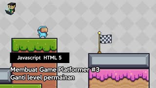 Famous [Javascript HTML 5] Creating a Platformer Game #3 Net Worth