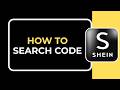 how to search code in shein
