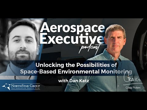 Unlocking the Possibilities of Space-Based Environmental Monitoring w/Dan Katz