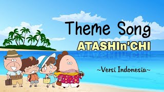 Ost. ATASHIn'CHI (Versi Indonesia)