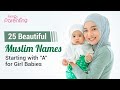 25 beautiful muslim baby girl names starting with a