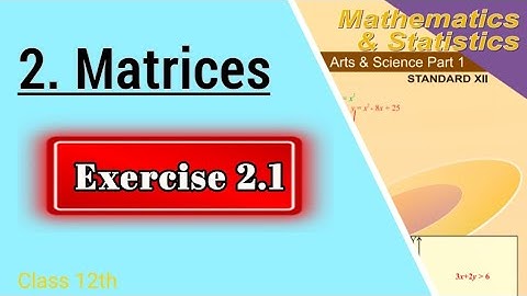 Exercise2.1 | Matrices | class 12th maths part 1| Maharashtra board