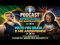 🇧🇷🇬🇧 VOLTEI PARA O BRASIL E ME ARREPENDI! Alexandre Barros! UK-USA Podcats Intercâmbio de Imigrantes