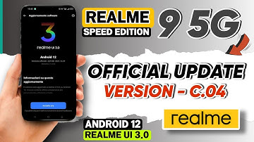 Realme 9 5G Speed Edition C.04 New Update | New Features | Android 12 Update | Apply Fast
