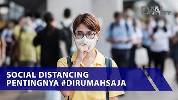 Social Distance Pentingnya #dirumahsaja