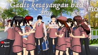 ||GADIS KESAYANGAN BAD BOY||#10 [Gisel tersakiti] #dramasakuraschoolsimulator #masukberanda