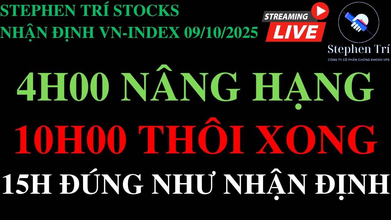 🔴VN-INDEX 09/10/2025: Ngày thông tin nâng hạng ra chính thức - NĐT vẫn nghi ngờ