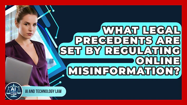 What Legal Precedents Are Set By Regulating Online Misinformation? - AI and Technology Law