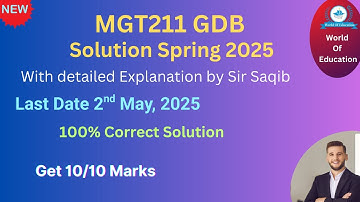 MGT211 GDB solution 2025 | mgt211 gdb solution spring 2025| mgt211 gdb 1solution 2025