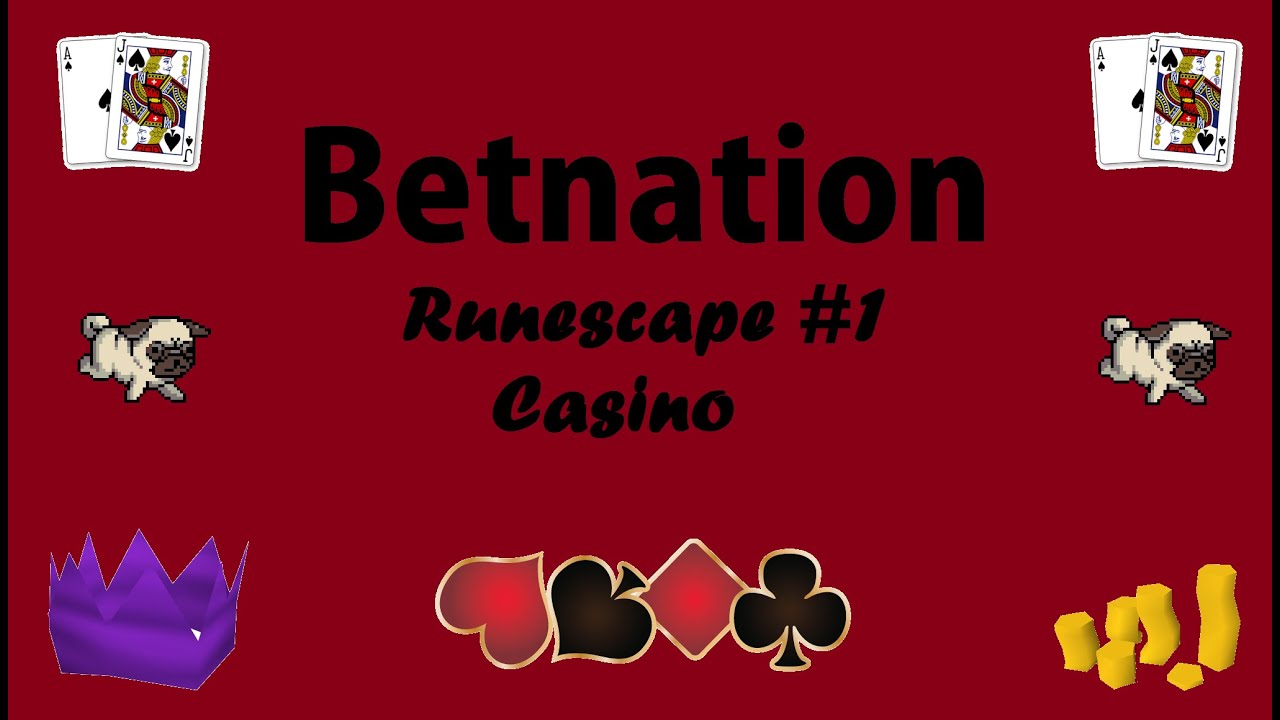 Betnation - Runescapes #1 Casino