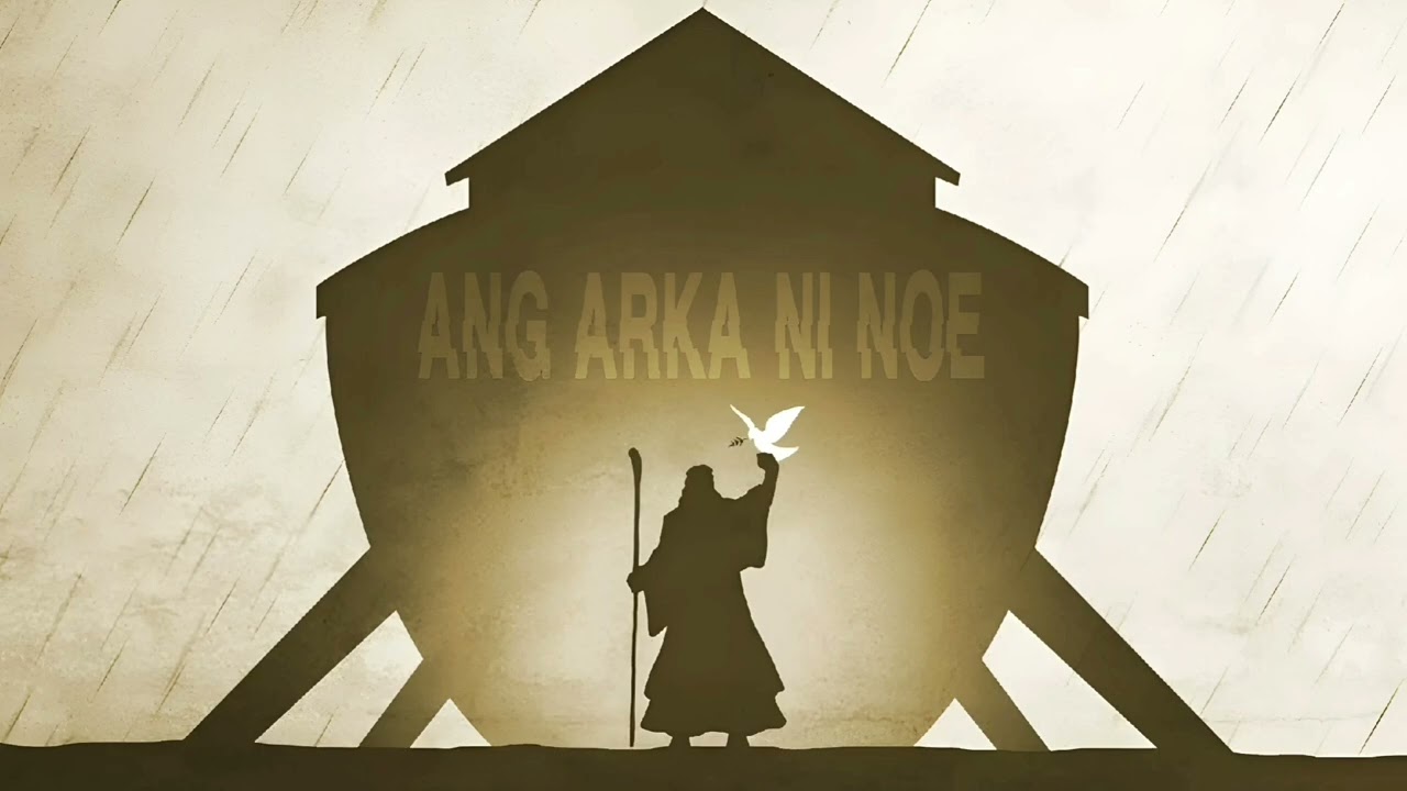 ANG ARKA NI NOE