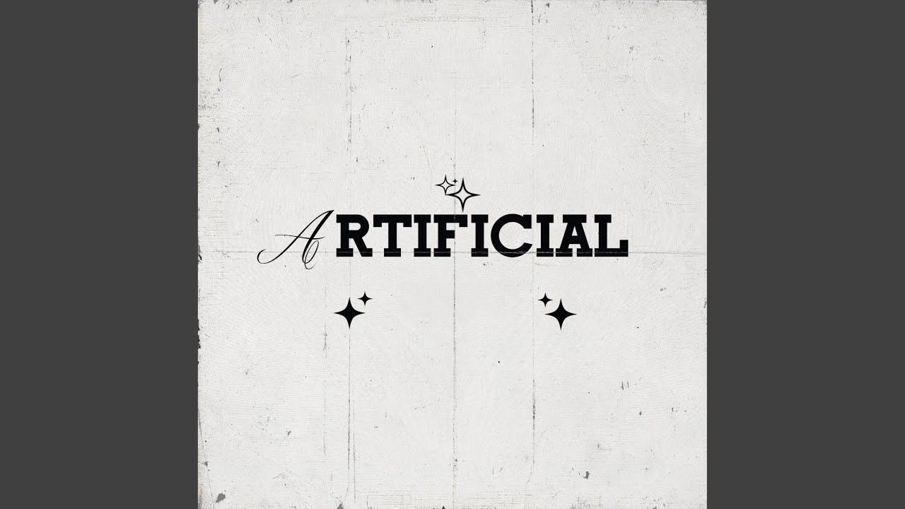 Regardez Artificial sur YouTube Regardez Artificial sur YouTube