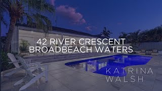 42 River Crescent, Broadbeach Waters | Gold Coast | Real Estate | Katrina Walsh.
