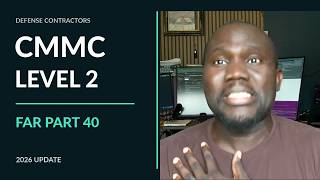 CMMC Level 2 & FAR Part 40 (2026): What Small Defense Contractors Should Know