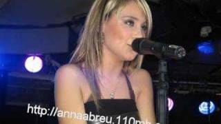 Video thumbnail of "Anna Abreu - Listen To Your Heart"