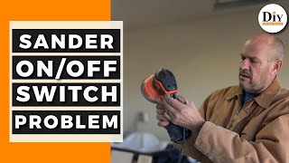 Broken Sander Button Solved - Orbital Sander Product Review