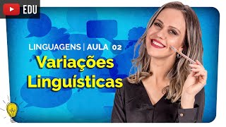 Variações Linguísticas: Social, Regional e Temporal | Português e Linguagens #02 | Enem 2020