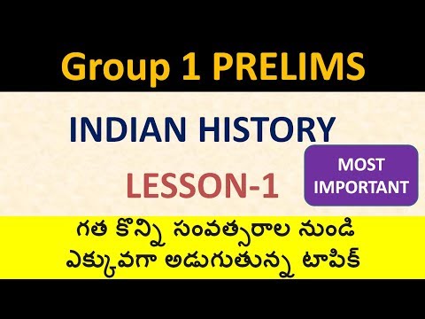 APPSC TSPSC Group 1 Prelims (Screening) Indian History : Lesson 1 [High Yield Topic 100% Assured]