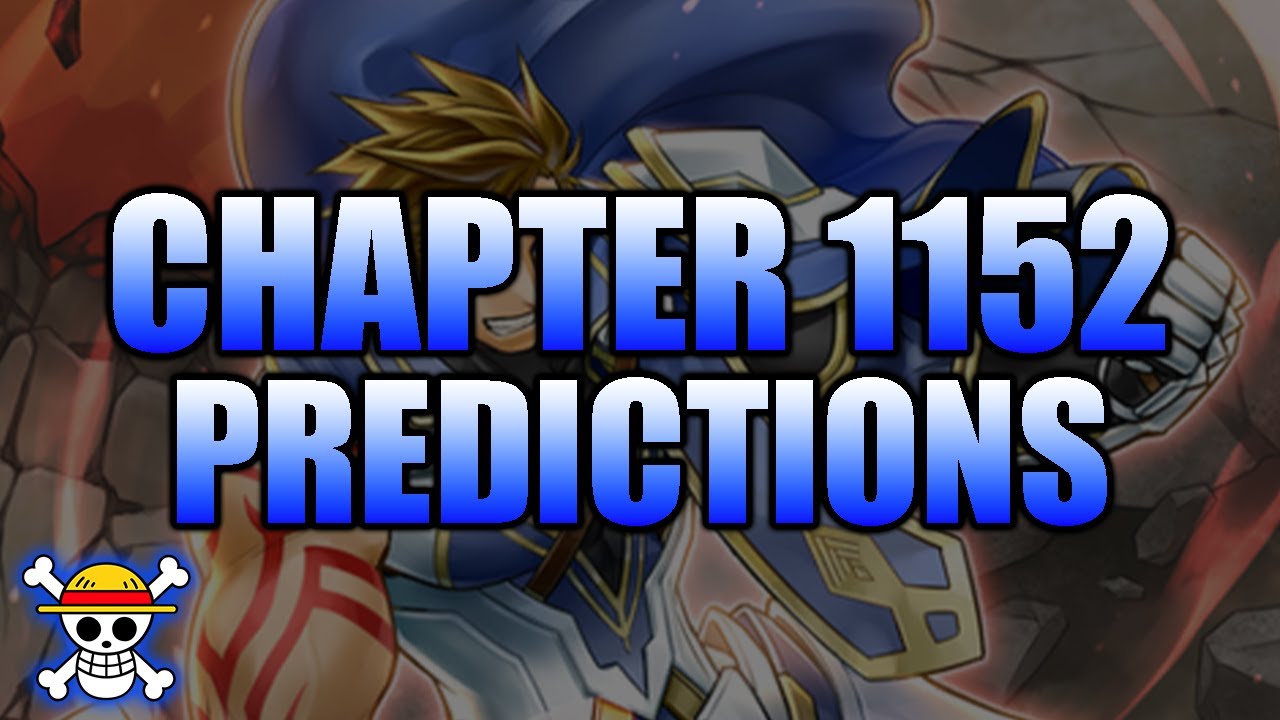 One Piece Chapter 1152 Chapter Predictions - YouTube