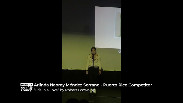 Arlinda Naomy Mndez Serrano recites "Life in a Lov...