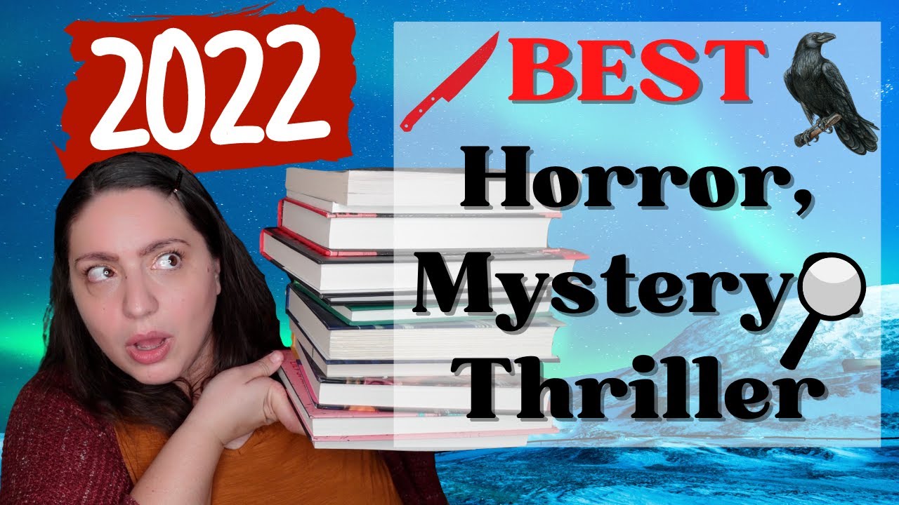 20 Best Horror, Mystery & Thriller Books of 2022 YouTube