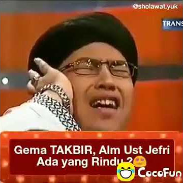 gema takbir alm ust jefri ada yang rindu ?