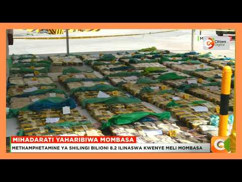 Mihadarati aina ya Methamphetamine yaharibiwa Mombasa