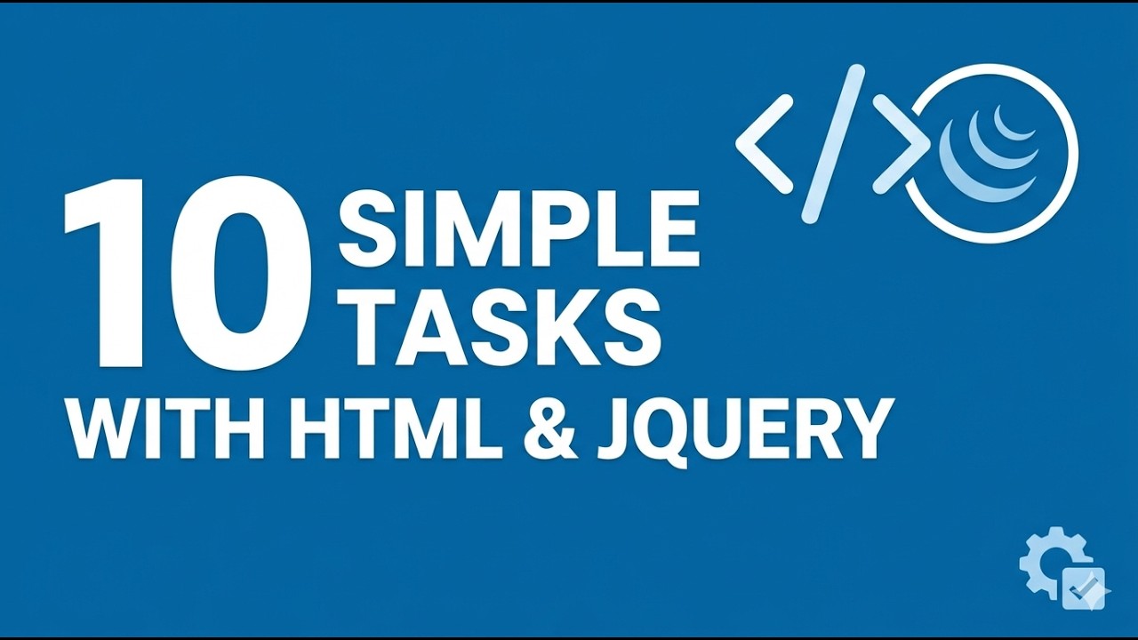 10 Simple HTML & jQuery Tasks for Beginners | Learn by Doing - YouTube