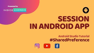 Session in Android app using SharedPreference | Android Studio Tutorial