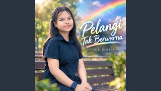 Download lagu Pelangi Tak Berwarna